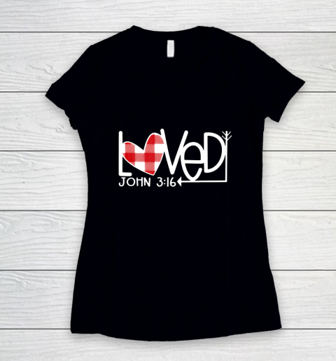 John 3 16 Loved Valentine Heart Women's V-Neck T-Shirt