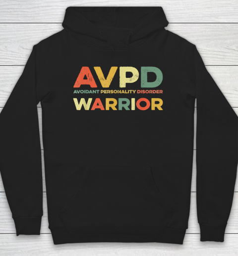 Autism Awareness Avoidant Personality Disorder Warrior AVPD Awareness Social Hoodie
