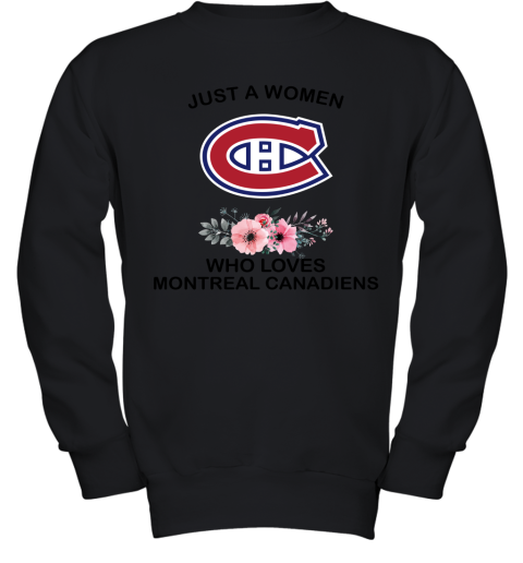 NHL Just A Woman Who Loves Montreal Canadiens Hockey Sports Youth Sweatshirt