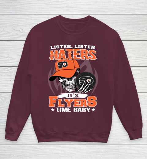 Listen Haters It is FLYERS Time Baby NHL Youth Sweatshirt 4