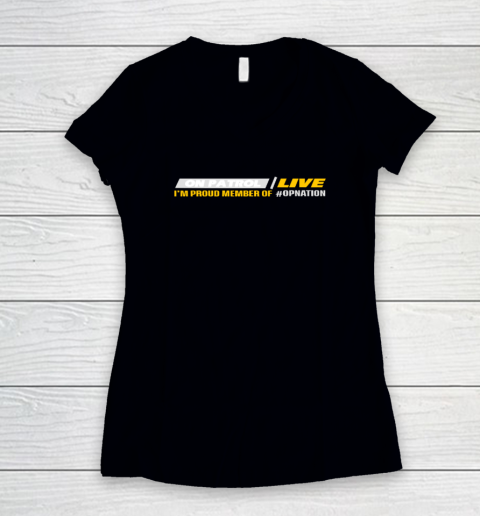 Patrol I'm A Proud Member Of Opnation Live Women's V-Neck T-Shirt