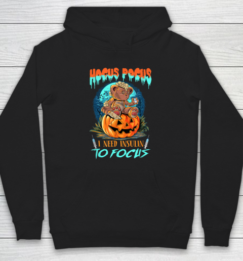 Funny Halloween Hocus Pocus Need Insulin Diabetes Awareness Hoodie