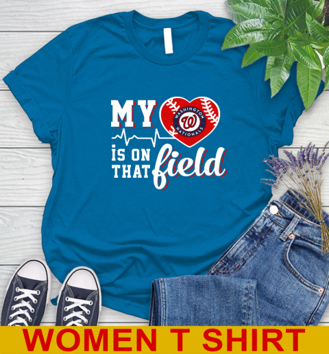 MLB My Heart Is On That Field Baseball Sports Washington Nationals Women's T-Shirt 8