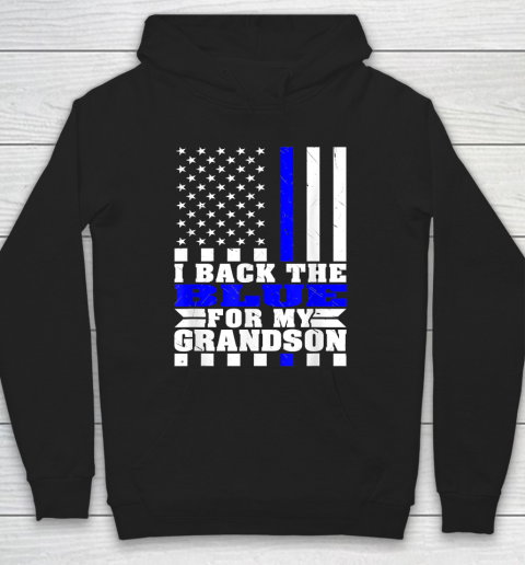 I Back The Blue For My Grandson Proud Police Grandma Grandpa Thin Blue Line Hoodie