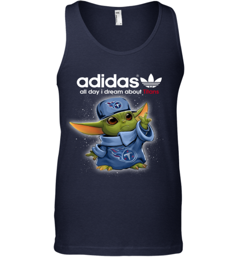 Baby Yoda Adidas All Day I Dream About Tennessee Titans ss28 baby yoda adidas all day i dream about tennessee titans unisex tank 17 front navy