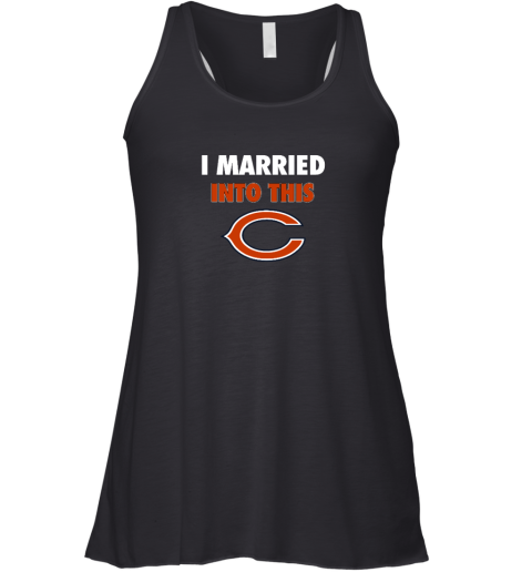 I Married Into This Chicago Bears Racerback Tank