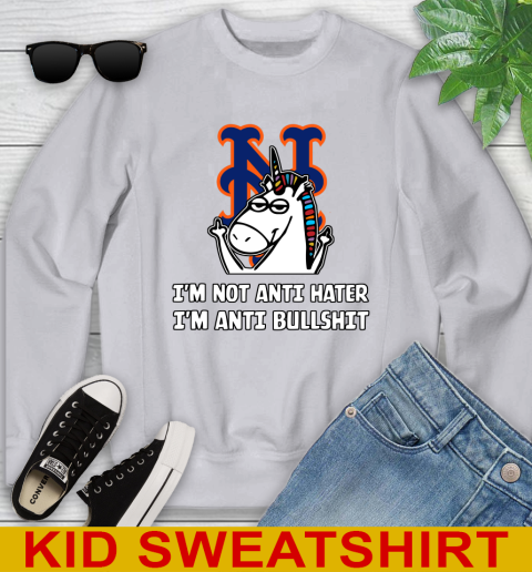 New York Mets MLB Baseball Unicorn I'm Not Anti Hater I'm Anti Bullshit Youth Sweatshirt 4