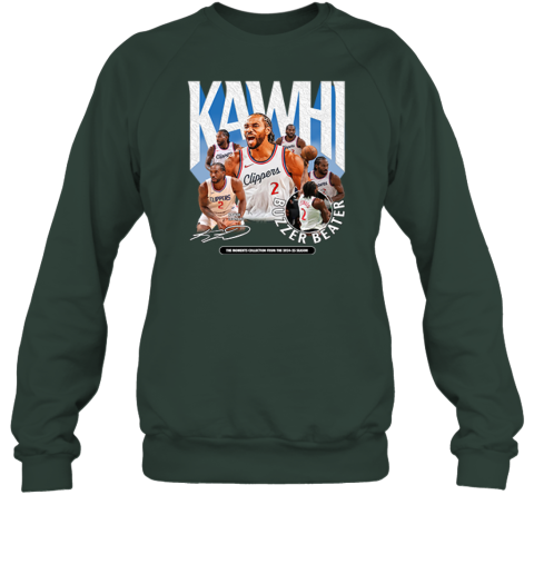 Kawhi Leonard Buzzer Beater Sweatshirt - Father Figure Clothing