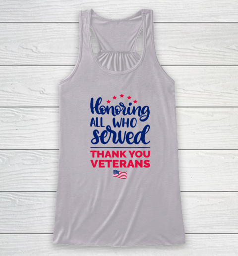 Honoring All Who Served Thank You Veterans Day Racerback Tank 2