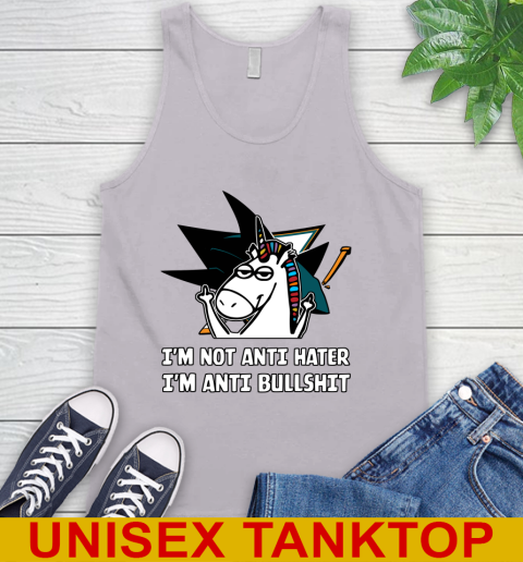 San Jose Sharks NHL Hockey Unicorn I'm Not Anti Hater I'm Anti Bullshit Tank Top 4