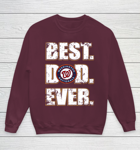 MLB Washington Nationals Baseball Best Dad Ever Family Shirt Youth Sweatshirt 4