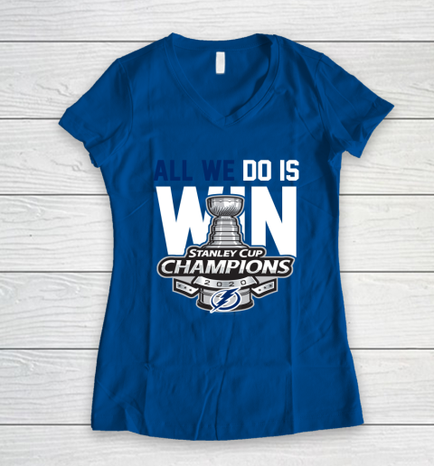 Tampa Bay Lightning Stanley Cup Champions All We Do Is Win Women's V-Neck T-Shirt 7