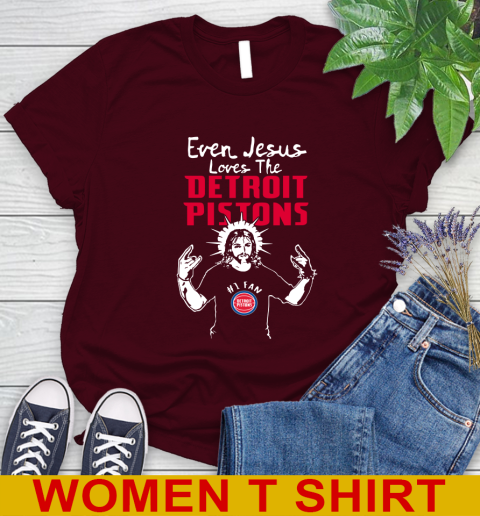 Detroit Pistons NBA Basketball Even Jesus Loves The Pistons Shirt Women's T-Shirt 6