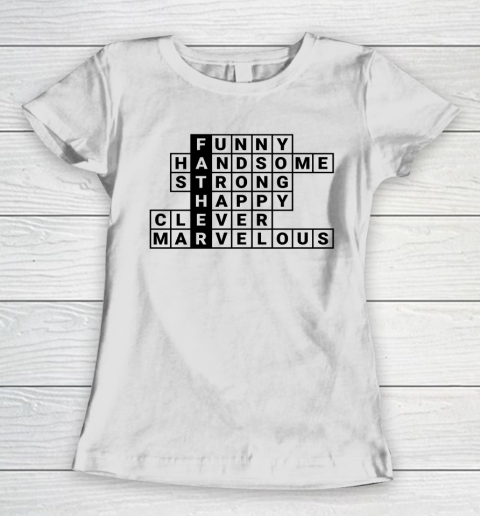 Funny Father Handsome Strong Happy Clever Marvelous Women's T-Shirt