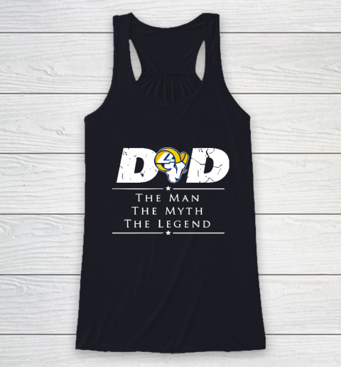 Los Angeles Rams NFL Football Dad The Man The Myth The Legend Racerback Tank 7