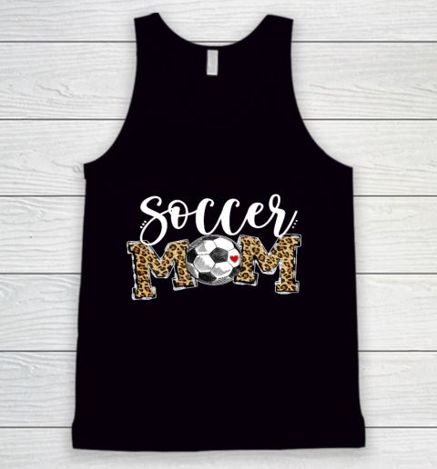 Soccer Mom Leopard Funny Soccer Mom Shirt Mother s Day 2021 Tank Top