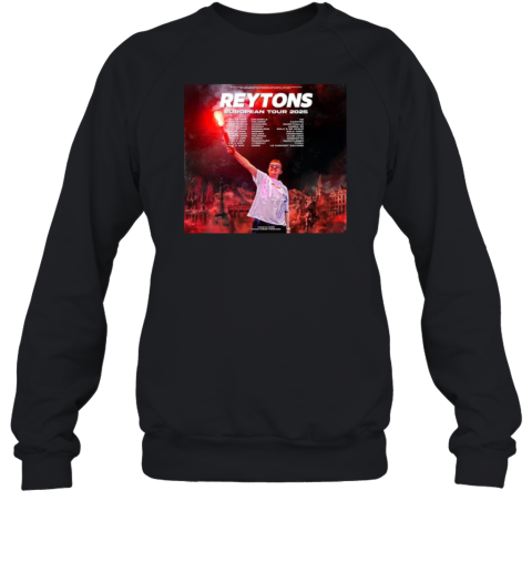 The Reytons EUROPEAN Tour Dates 2025 Sweatshirt