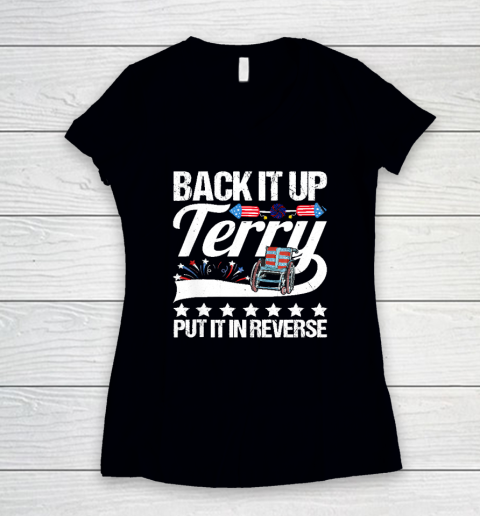Back It up Terry Put It in Reverse 4th of July Independence Women's V-Neck T-Shirt