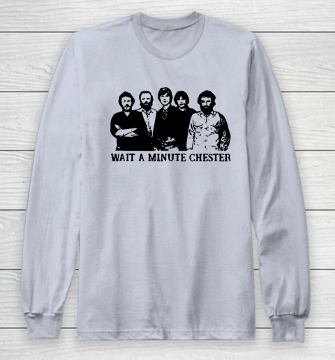 Wait A Minute Chester April Wine Long Sleeve T-Shirt 4
