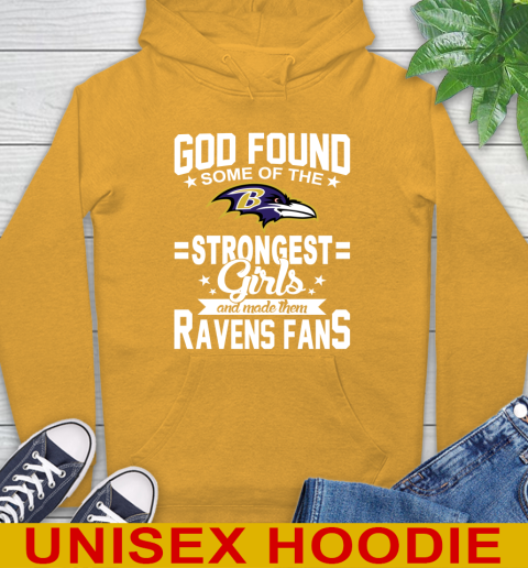 Baltimore Ravens NFL Football God Found Some Of The Strongest Girls Adoring Fans Hoodie 2