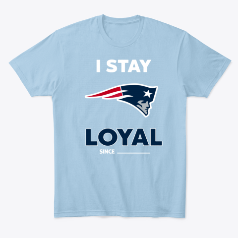 co2u new england patriots i stay loyal classic t shirt 2 front light blue