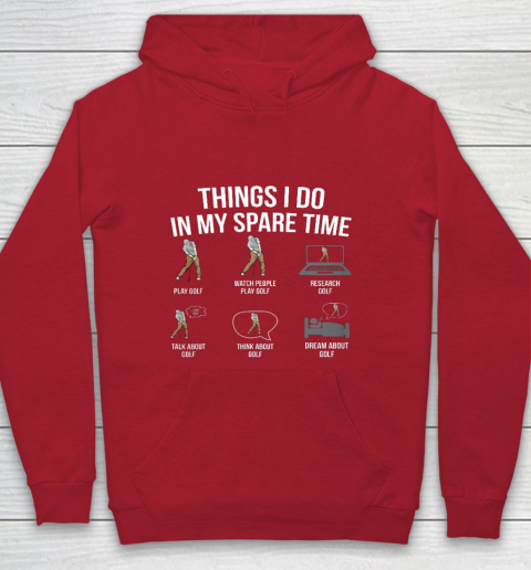 Mens 6 Things I Do In My Spare Time Funny Golf Player Novelty Youth Hoodie 7