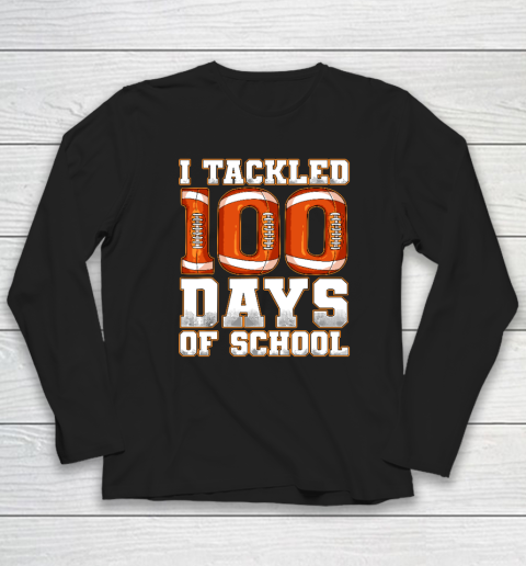 100 Days Of School Shirt Tackled 100 Days Of School Football Long Sleeve T-Shirt