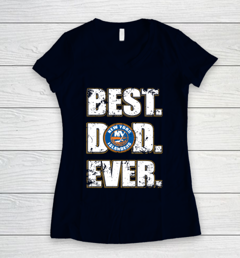 NHL New York Islanders Hockey Best Dad Ever Family Shirt Women's V-Neck T-Shirt 2