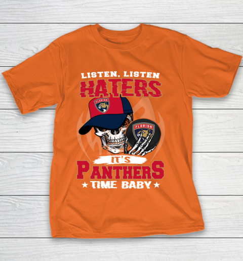 Listen Haters It is PANTHERS Time Baby NHL Youth T-Shirt 4