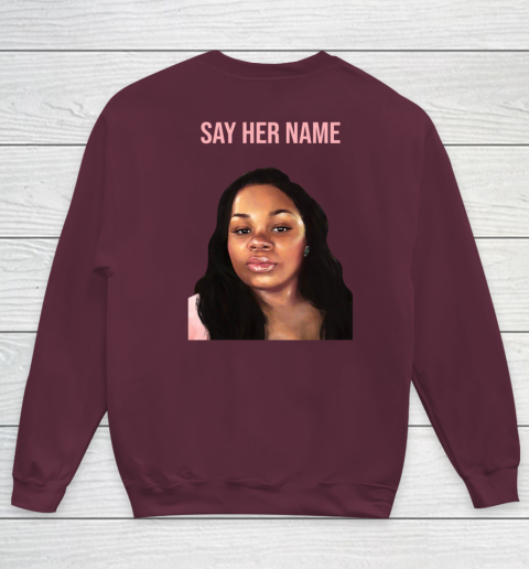 Arrest the cops who killed Breonna Taylor- Say Her Name Youth Sweatshirt 12