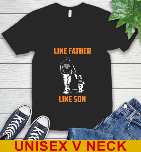 New York Knicks NBA Basketball Like Father Like Son Sports V-Neck T-Shirt