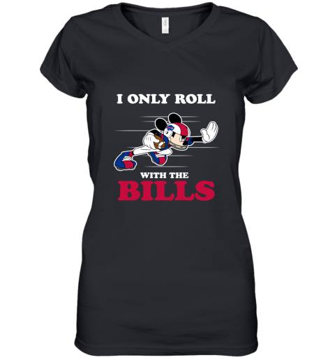 NFL Mickey Mouse I Only Roll With Buffalo Bills Women's V-Neck T-Shirt