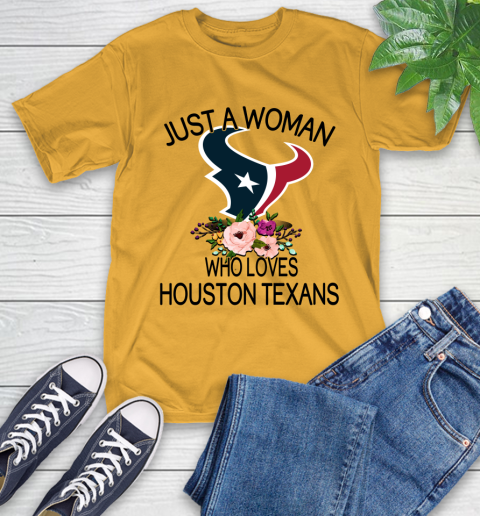 NFL Just A Woman Who Loves Houston Texans Football Sports T-Shirt 2