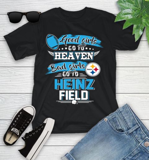 Pittsburgh Steelers NFL Bad Girls Go To Heinz Field Shirt Youth T-Shirt