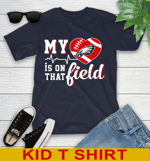 NFL My Heart Is On That Field Football Sports Philadelphia Eagles Youth T-Shirt 2