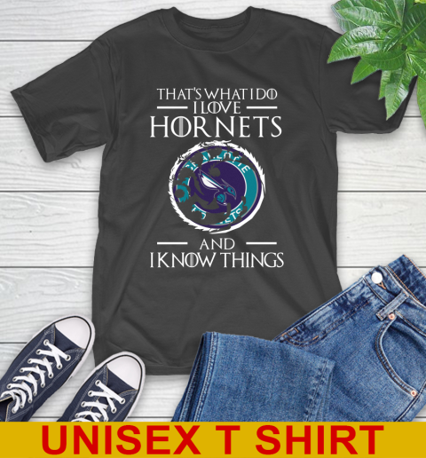 Charlotte Hornets NBA Basketball That's What I Do I Love My Team And I Know Things Game Of Thrones