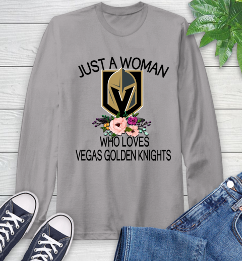 NHL Just A Woman Who Loves Vegas Golden Knights Hockey Sports Long Sleeve T-Shirt 4
