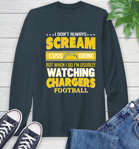 San Diego Chargers NFL Football I Scream Cuss Drink When I'm Watching My Team Long Sleeve T-Shirt 9