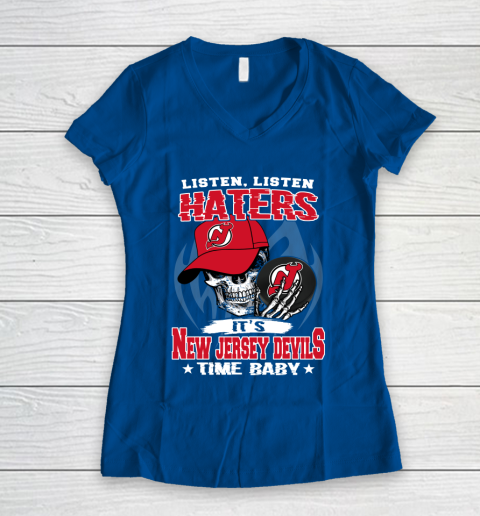 Listen Haters It is DEVILS Time Baby NHL Women's V-Neck T-Shirt 7