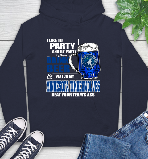 NBA Drink Beer and Watch My Minnesota Timberwolves Beat Your Team's Ass Basketball Hoodie 3