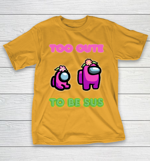 Among Us Shirts Too cute to be sus T-Shirt 2
