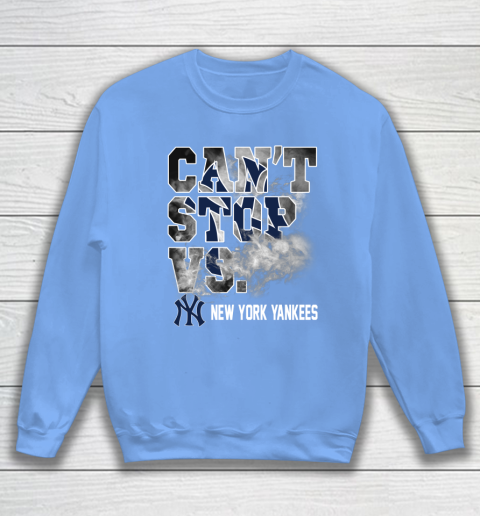 MLB New York Yankees Baseball Can't Stop Vs Yankees Sweatshirt 8