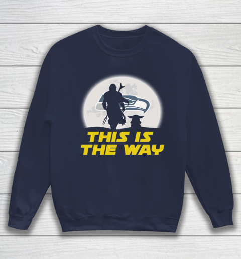 Seattle Seahawks NFL Football Star Wars Yoda And Mandalorian This Is The Way Sweatshirt 2
