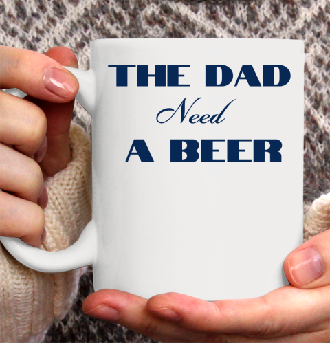 Beer Lover Funny Shirt The Dad Beed A Beer Ceramic Mug 11oz