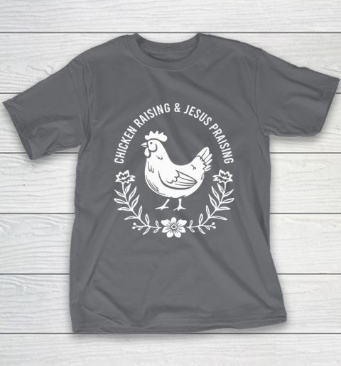 Chicken Raising & Jesus Praising Youth T-Shirt 5