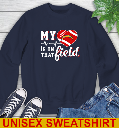 NFL My Heart Is On That Field Football Sports Los Angeles Chargers Sweatshirt 2