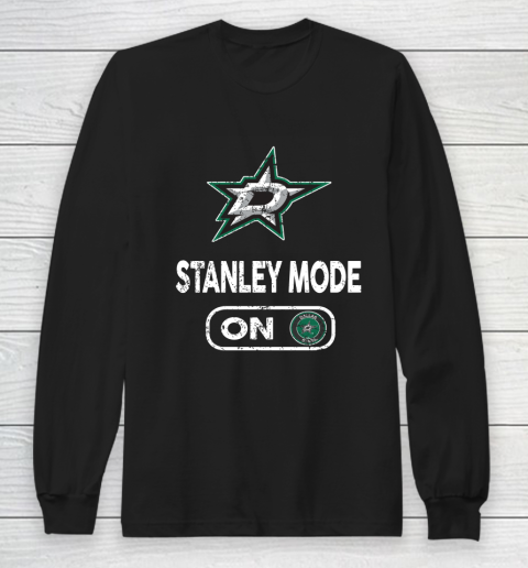 Dallas Stars Stanley Mode On Long Sleeve T-Shirt