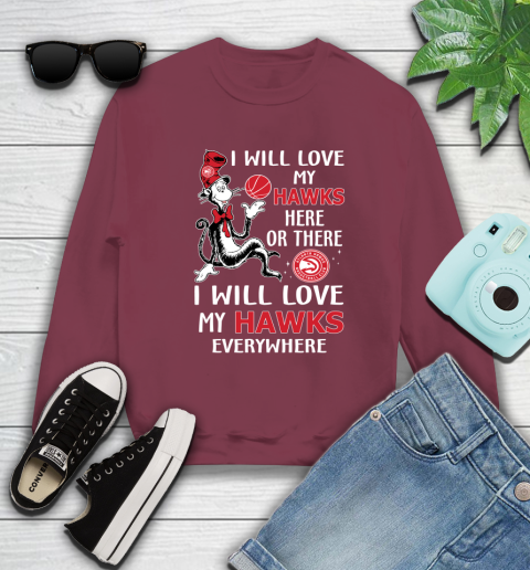 NBA Basketball Atlanta Hawks I Will Love My Hawks Everywhere Dr Seuss Shirt Sweatshirt 5