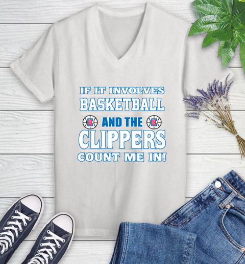 NBA If It Involves Basketball And Los Angeles Clippers Count Me In Sports Women's V-Neck T-Shirt