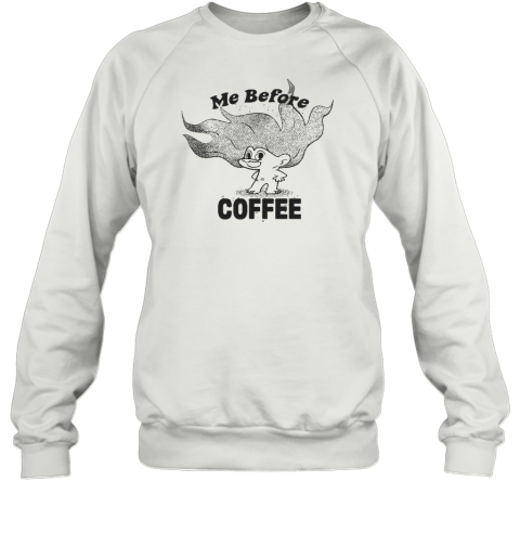 Glitter Trolls Me Before Coffee Sweatshirt